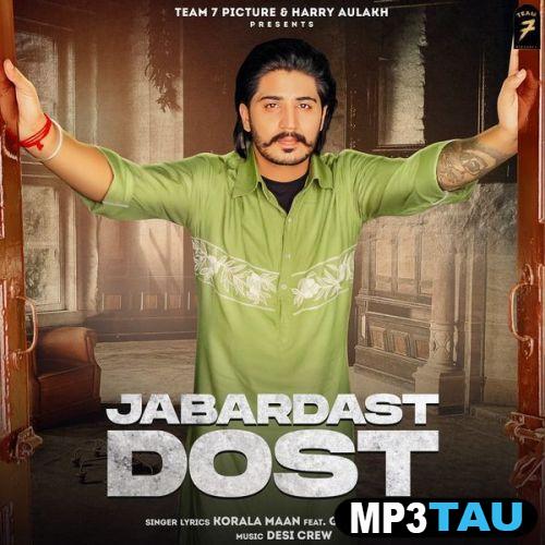 download Jabardast-Dost-(Korala-Maan) Gurlej Akhtar mp3